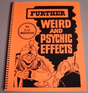 Further Weird and Psychic Effects by Clettis V. Musson