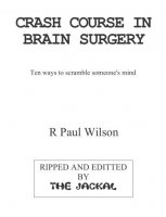 Crash course In Brain Surgery by Paul Wilson