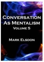 Conversation As Mentalism #5 by Mark Elsdon (Instant Download)