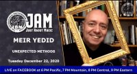 Meir Yedid - IBM JAM Unexpected Methods 2020