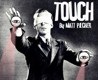 TOUCH by Matt Pilcher