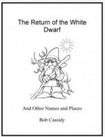 The Return of the White Dwarf by Bob Cassidy