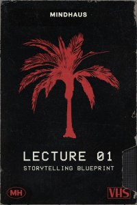 Lecture 01 - Storytelling Blueprint By Lewis Le Val