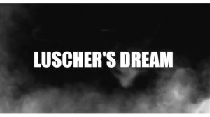Luscher\'s Dream by Nicholas Kin