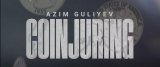 Azim Guliyev - Coinjuring