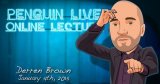 Derren Brown Live (Penguin Live）