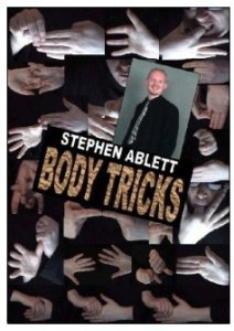 Body Tricks (Video) by Stephen Ablett