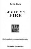 Light My Fire by David Stone