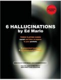 6 Hallucinations by Ed Marlo & Ben Harris