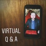 Virtual Q & A by Joe Diamond