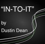 In-To-It by Dustin Dean