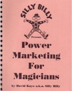 Power Marketing For Magicians by David Kaye