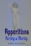 Apparitions - Scrying & Staring by Lary Kuehn