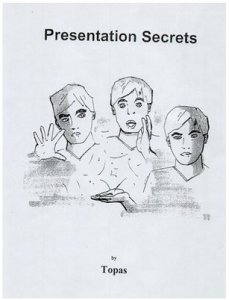 TOPAS - PRESENTATION SECRETS