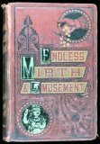 Charles Gilbert - Endless Mirth & Amusement