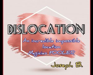 DISLOCATION by Joseph B. (Instant Download)