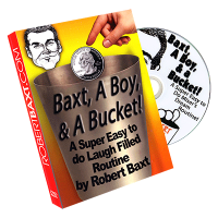 Baxt, a Boy & a Bucket by Robert Baxt