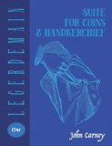 Suite for Coins & Handkerchief By John Carney