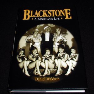 Daniel Waldron - Blackstone, A Magician\'s Life