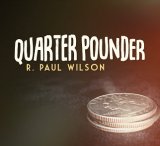 Quarter Pounder by R. Paul Wilson