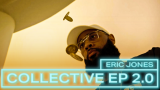 Collective EP 2.0 with Eric Jones