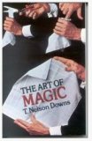 Art Of Magic by T.Nelson Downs