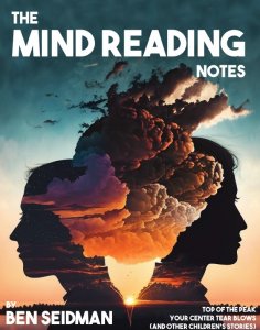 Ben Seidman - The Mind Reading Notes