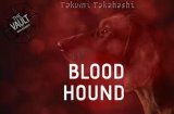 The Vault - Blood Hound by Takumi Takahashi