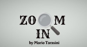 Zoom In by Mario Tarasini