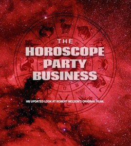 THE HOROSCOPE PARTY BUSINESS By Robert Nelson