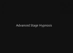 Advanced Stage Hypnosis by Mark Cunningham