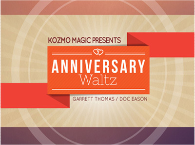 The Anniversary Waltz Project by Garrett Thomas & Doc Eason